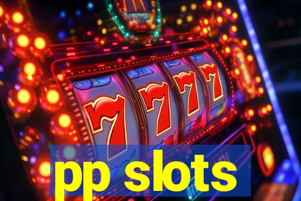 pp slots
